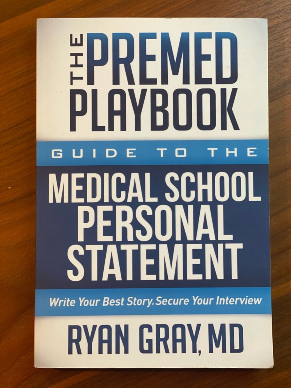 The Premed Playbook - Medical School Personal Statement (Blue/White)
